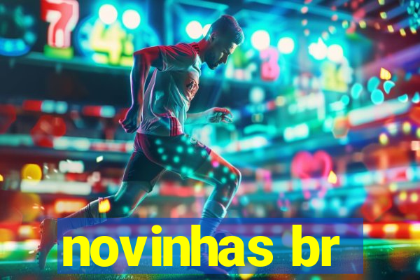 novinhas br